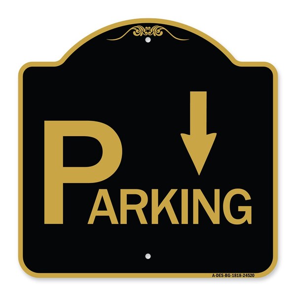 Parking with Arrow Pointing Down, Black & Gold Aluminum Architectural Sign, 18" x 18", BG-1818-24520